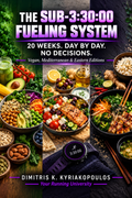 The Sub-3:30 Fueling System: Vegan, Mediterranean, Eastern Editions