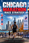 CHICAGO MARATHON RACE STRATEGY - The Strategic Blueprint to Conquer the Windy City
